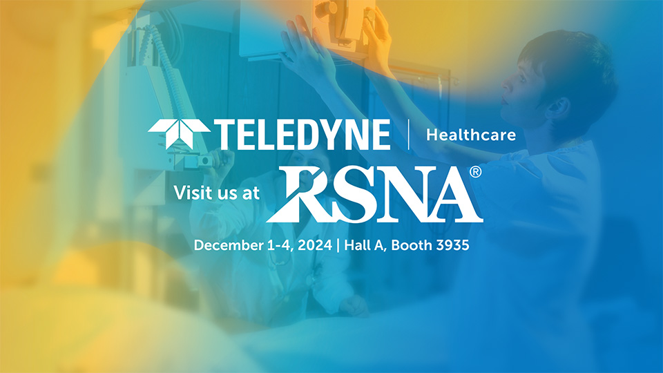 Teledyne Healthcare at RSNA 2024